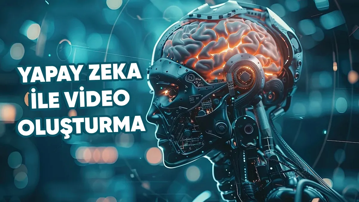 Yapay Zeka Video Oluşturma Ücretsiz Siteleri! En İyi AI Video Üretim Araçları 2026