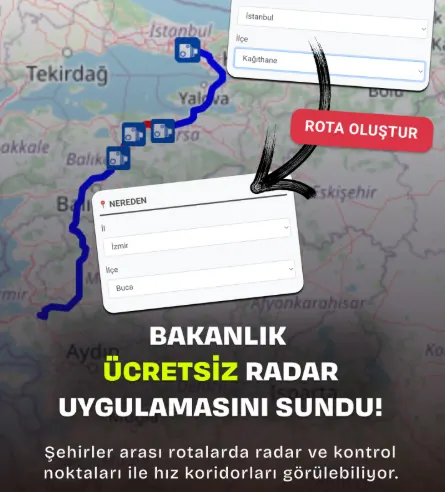 İçişleri Bakanlığı Yeni Radar Sistemini Açtı! Radar ve Kontrol Noktaları Artık Önceden Görülebilecek