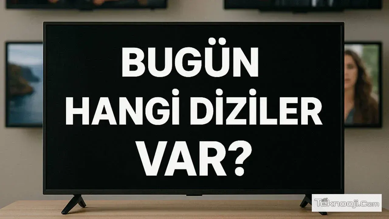 TV'de Bugün Hangi Diziler Var Cumartesi! Tam Liste!