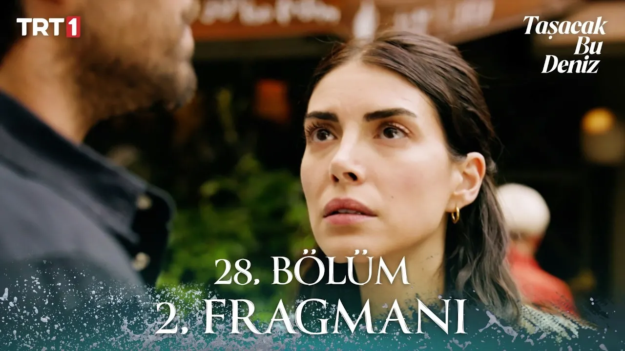 Sosyal Medya Bu Fragmanı Konuşuyor! Taşacak Bu Deniz 28. Bölüm Fragmanı Twitter’da Gündem Oldu!