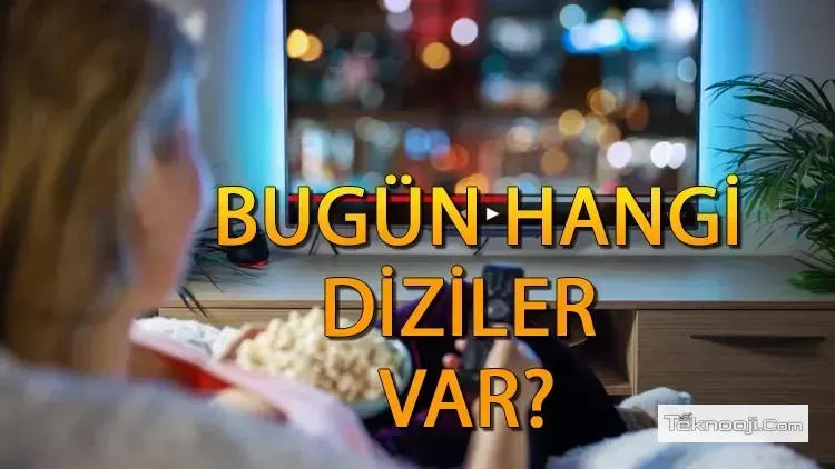 TV'de Bugün Hangi Diziler Var Cumartesi! Tam Liste!