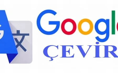 Google Çeviri Nedir, Ne İşe Yarar? Dijital Dünyanın Dil Bariyerini Yıkan Teknoloji