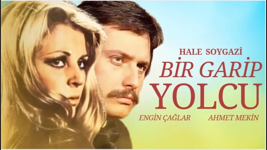 Bir garip yolcu film nerede çekildi, konusu ve oyuncuları